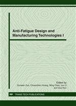 Anti-Fatigue Design and Manufacturing Technologies I
