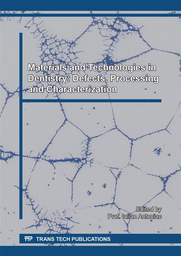 Materials and Technologies in Dentistry: Defects, Processing and Characterization