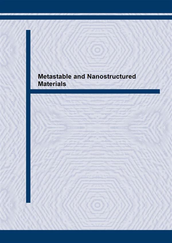 Metastable and Nanostructured Materials