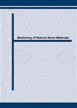 Machining of Natural Stone Materials