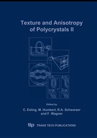 Texture and Anisotropy of Polycrystals II