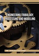 Engineering Tribology, Processing and Modeling