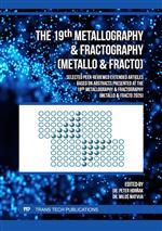 The 19th Metallography & Fractography (Metallo & Fracto)