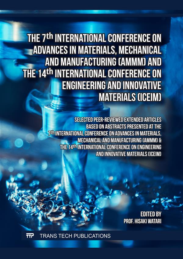 The 7th International Conference on Advances in Materials, Mechanical and Manufacturing (AMMM) and the 14th International Conference on Engineering and Innovative Materials (ICEIM)