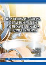 Alloy Forming and Stamping, Additive Manufacturing and Mechanical Behaviour of Advanced Materials
