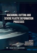 Machining, Cutting and Severe Plastic Deformation Processes