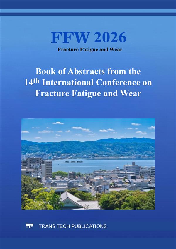 Book of Abstracts from the 14th International Conference on Fracture Fatigue and Wear