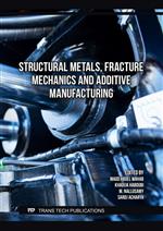 Structural Metals, Fracture Mechanics and Additive Manufacturing