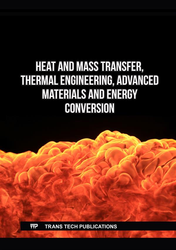 Heat and Mass Transfer, Thermal Engineering, Advanced Materials and Energy Conversion