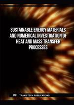 Sustainable Energy Materials and Numerical Investigation of Heat and Mass Transfer Processes