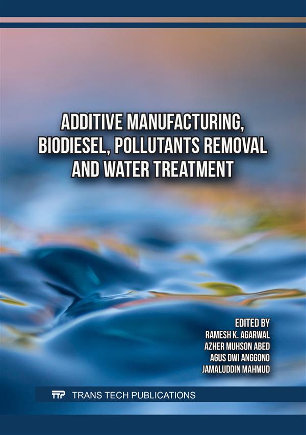 Additive Manufacturing, Biodiesel, Pollutants Removal and Water Treatment